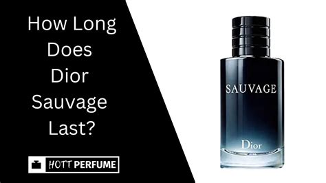 how long does dior sauvage last